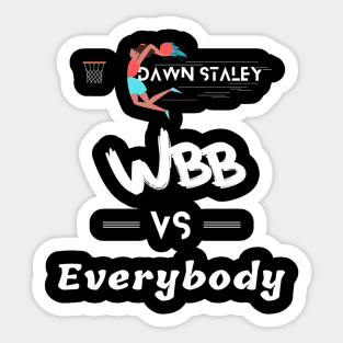 Dawn Staley WBB vs Everybody Sticker